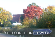 <b>SEELSORGE UNTERWEGS</b>